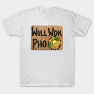 Will Wok Pho Ramen T-Shirt